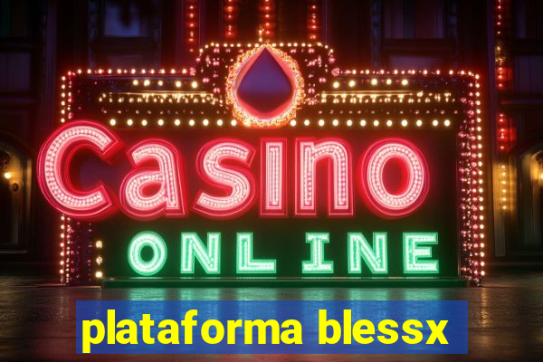 plataforma blessx